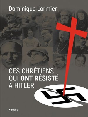 cover image of Ces chrétiens qui ont résisté à Hitler